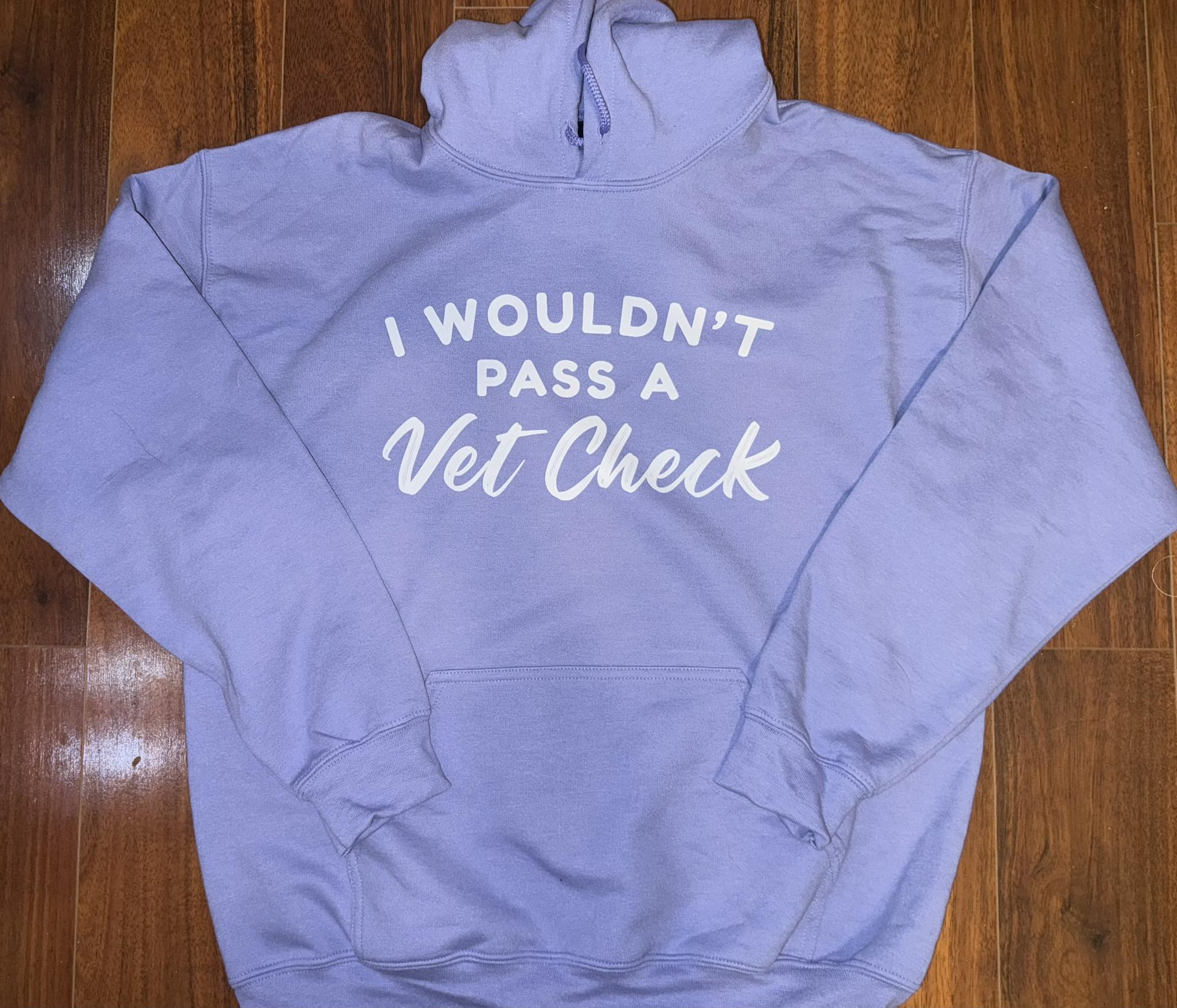 I Wouldn't Pass a Vet Check