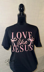 Love Like Jesus Printed Tshirt